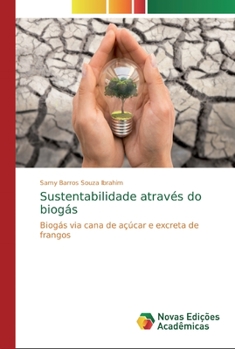 Paperback Sustentabilidade através do biogás [Portuguese] Book