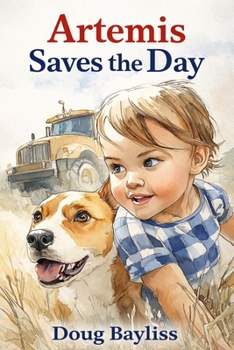 Paperback Artemis Saves the Day: A Story of Redemption Book