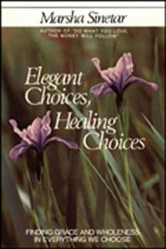 Paperback Elegant Choices, Healing Choices Book