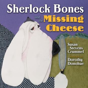 Hardcover Sherlock Bones and the Missing Cheese Book