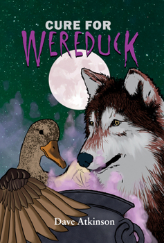 Paperback Cure for Wereduck: Book 2 of the Wereduck Series Book