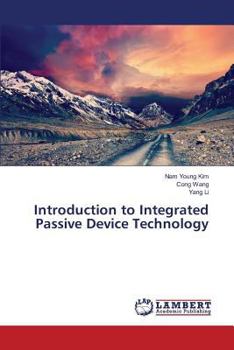 Paperback Introduction to Integrated Passive Device Technology Book