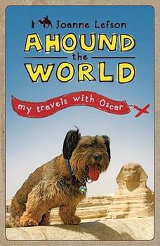 Paperback Ahound the World: My Travels with Oscar Book