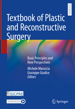 Hardcover Textbook of Plastic and Reconstructive Surgery: Basic Principles and New Perspectives Book