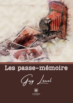 Paperback Les passe-mémoire [French] Book