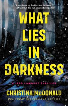 What Lies in Darkness - Book #2 of the Jess Lambert