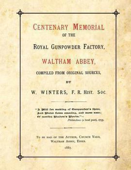 Paperback Centenary Memorial of the Royal Gunpowder Factory, Waltham Abbey: Compiled From Original Sources Book