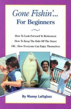 Paperback Gone Fishin...for Beginners Book