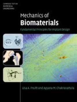 Electronics Mechanics of Biomaterials: Fundamental Principles for Implant Design Book