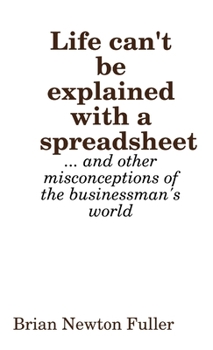 Paperback Life Can't Be Explained With a Spreadsheet Book