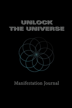 Paperback Unlock the Universe: Manifestation Journal Book