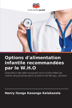 Paperback Options d'alimentation infantile recommandées par le W.H.O [French] Book
