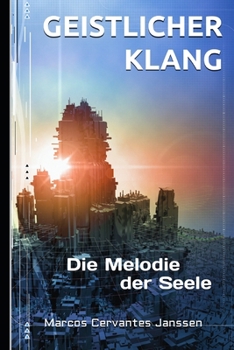 Geistlicher Klang: Die Melodie der Seele