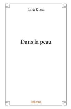 Paperback Dans la peau [French] Book