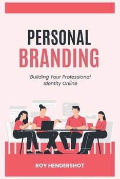 Paperback Personal Branding: Building Your Professional Identity Online Book