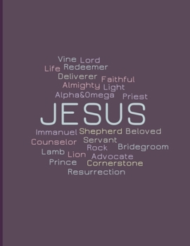 Paperback Jesus: Christian Women's Bible Study Journal Featuring the Many Names of Jesus Christ - Daily Scripture Study, Prayer, and Pr Book