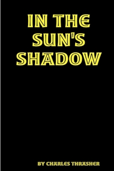 Paperback In The Sun's Shadow Book