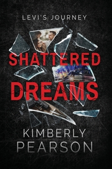 Hardcover Shattered Dreams: Levi's Journey Book