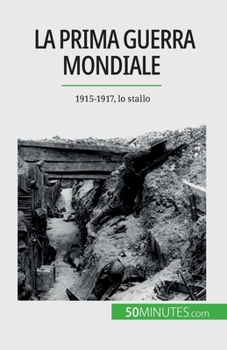 Paperback La Prima guerra mondiale (Volume 2): 1915-1917, lo stallo [Italian] Book