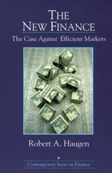 The New Finance: The Case Against Efficient Markets (2nd Edition)