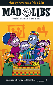 Paperback Happy Kwanzaa Mad Libs: World's Greatest Word Game Book