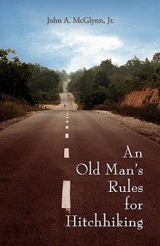 Paperback An Old Man's Rules for Hitchhiking Book