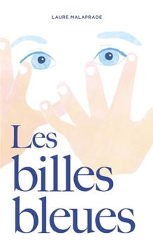 Paperback Les Billes Bleues [French] Book