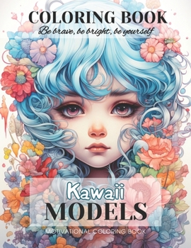 Paperback Motivational Coloring Book: Kawaii Models Book
