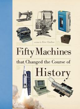 Hardcover Fifty Machines That Changed the Course of History Book