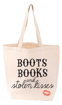 Boots, Books, and Stolen Kisses Tote