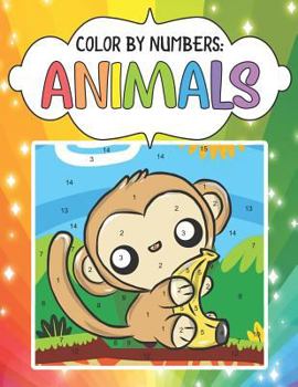 Paperback Color by Numbers: Animals: A Super Fun 50 Page Jumbo Coloring Book for Kids and Teens Who Love Farm Animals, Jungle Animals, Arctic Anim [Large Print] Book