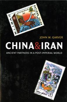 Paperback China and Iran: Ancient Partners in a Post-Imperial World Book