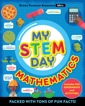 Paperback My Stem Day - Mathematics: Packed with Fun Facts and Activities! Book