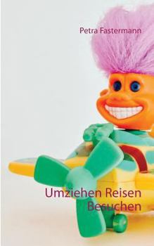 Paperback Umziehen Reisen Besuchen [German] Book