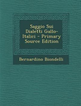 Paperback Saggio Sui Dialetti Gallo-Italici [Italian] Book