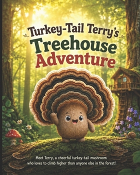 Paperback Turkeytail Terry's treehouse adventure. Book