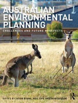 Paperback Australian Environmental Planning: Challenges and Future Prospects Book