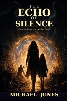 Paperback The Echo of Silence: Some predators wear familiar faces Book