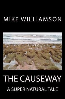 Paperback The Causeway: A supernatural Tale Book