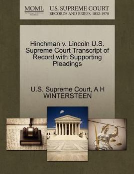 Paperback Hinchman V. Lincoln U.S. Supreme Court Transcript of Record with Supporting Pleadings Book