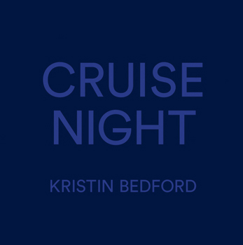 Hardcover Kristin Bedford: Cruise Night Book