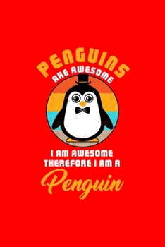 Paperback PENGUNS ARE AWESOME I AM AWESOME THEREFORE I AM A Penguin: Dot Grid Journal - Awesome I Am Penguin Retro Costume Funny Easy Halloween Gift - Red Dotte Book