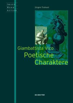 Perfect Paperback Giambattista Vico - Poetische Charaktere [German] Book