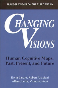 Paperback Changing Visions: Human Cognitive Maps: Past, Present, and Future Book