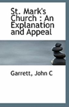 Paperback St. Mark's Church: An Explanation and Appeal Book