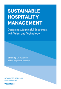 Hardcover Sustainable Hospitality Management: Designing Meaningful Encounters with Talent and Technology Book