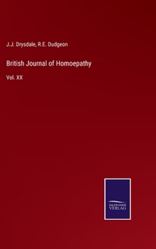 Hardcover British Journal of Homoepathy: Vol. XX Book