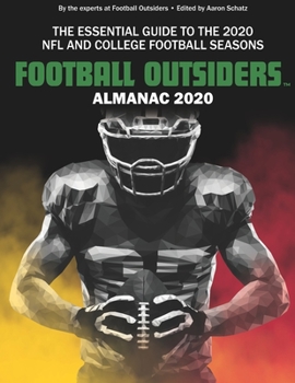 Paperback Football Outsiders Almanac 2020: The Essential Guide to the 2020 NFL and College Football Seasons Book