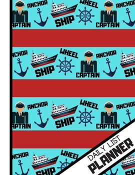 DAILY LIST PLANNER: Sailing Captains Ship Nautical Pattern Novelty Tasks Gift - Boating Daily List Planner for Kids, Children, Boys and Men