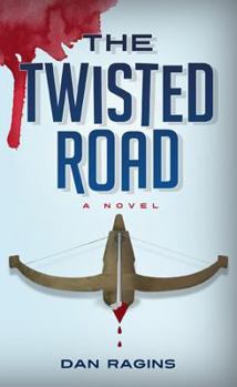 Paperback The Twisted Road: A Novel Book